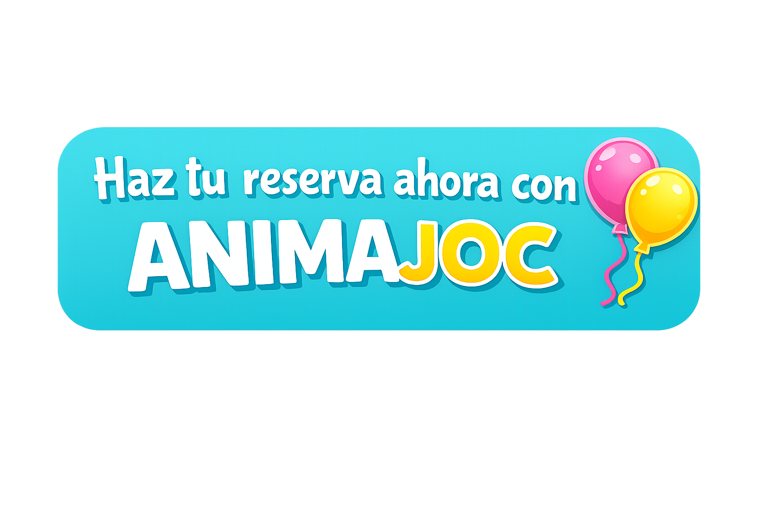 Haz tu reserva ahora con Animajoc